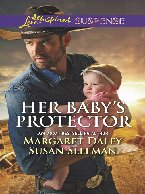 Cover image for Her Baby's Protector: Saved by the Lawman / Saved by the SEAL